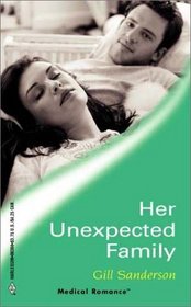 Her Unexpected Family (Harlequin Medical, No 84)