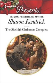 The Sheikh's Christmas Conquest (Bond of Billionaires, Bk 2) (Harlequin Presents, No 3378)