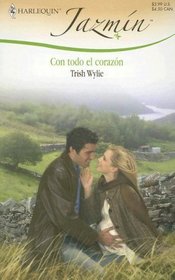 Con Todo El Corazon: (With The Whole Heart) (Harlequin Jazmin (Spanish)) (Spanish Edition)
