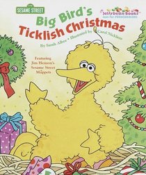 Big Bird's Ticklish Christmas (Jellybean Books) (Sesame Street)