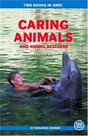 Caring Animals and Animal Rescuers (Chapter Book)