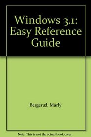 Windows 3.1: Easy Reference Guide