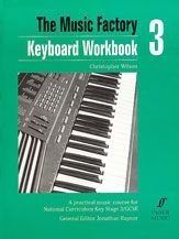 Keyboard: Workbook 3: A Practical Music Course for National Curriculum Key Stage 3/GCSE (Music Factory)