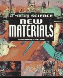 New Materials (Twenty-first Century Science)