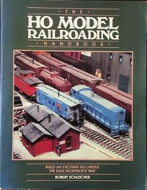 The HO model railroading handbook