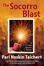 The Socorro Blast (Sasha Solomon, Bk 3)