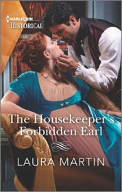 The Housekeeper's Forbidden Earl (Harlequin Historical, No 1720)