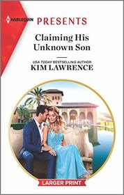 Claiming His Unknown Son (Spanish Secret Heirs, Bk 2) (Harlequin Presents, No 3829) (Larger Print)