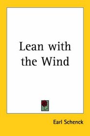 Lean with the Wind