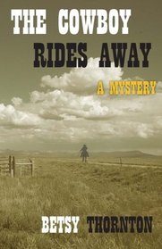 The Cowboy Rides Away (Chloe Newcombe) (Volume 2)