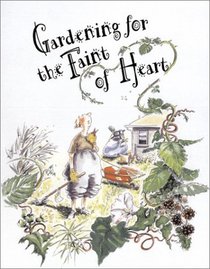 Gardening for the Faint of Heart