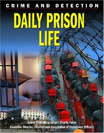 Daily Prison Life (Crime and Detection)