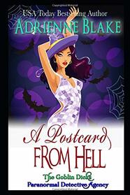 A Postcard From Hell (Goblin Dicks Paranormal Detective Agency, Bk 1)