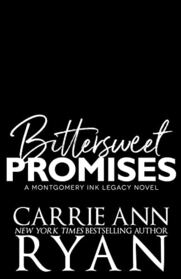 Bittersweet Promises (Montgomery Ink Legacy)