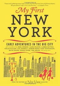 My First New York: Early Adventures in the Big City