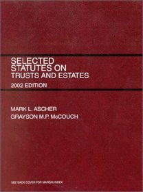 Selected Statutes on Trusts and Estates (Miscellaneous)