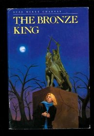 The Bronze King (The Sorcery Hall Trilogy, Book 1)