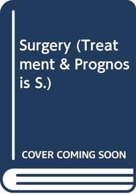 Treatment and Prognosis: Surgery