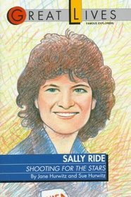Sally Ride : Shooting for the Stars Great Lives Series (Great Lives Series)