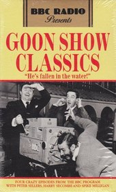 Goon Show Classics : He's Fallen in the Water (BBC Radio Presents)