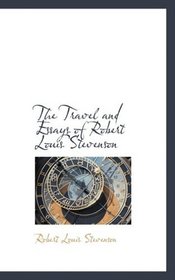 The Travel and Essays of Robert Louis Stevenson