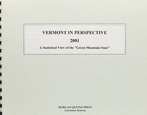 Vermont in Perspective 2001: A Statistical View of the Green Mountain State