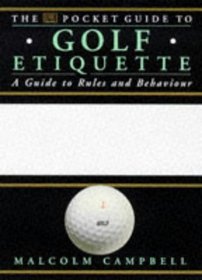 Golf Etiquette (Dorling Kindersley Pocket Guide S.)