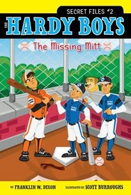 The Missing Mitt (Hardy Boys: Secret Files)