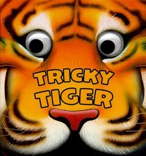 Tricky Tiger (Chompers)