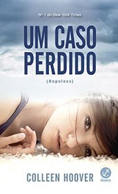 Um Caso Perdido - Hopeless (Em Portugues do Brasil)