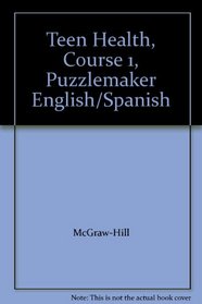 Teen Health, Course 1, Puzzlemaker English/Spanish