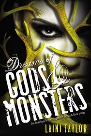 Dreams of Gods & Monsters (Daughter of Smoke & Bone, Bk 3)