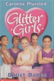 Ballet Babes (Glitter Girls)
