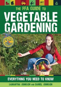 The Beginner's Guide to Vegetable Gardening: Everything You Need to Know (Ffa Guide)
