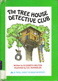 The Tree House Detective Club (Troll Easy-to-Read Mystery)