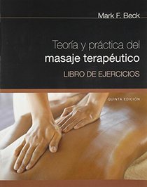Spanish Translated Workbook for Beck's Theory & Practice of Therapeutic Massage5th