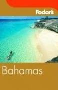 Fodor's Bahamas, 19th Edition (Fodor's Gold Guides)