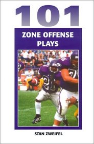 101 Zone Offense Plays (Science  Practice of Coaching)