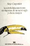 La novela latinoamericana en visperas de un nuevo siglo y otros ensayos (Spanish Edition)