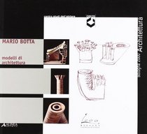 Mario Botta: Modelli di architettura (Italian Edition)