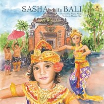 Sasha Visits Bali