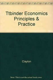 Teaching Transparencies Economics Principles & Practice