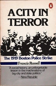A City in Terror: 2The 1919 Boston Police Strike