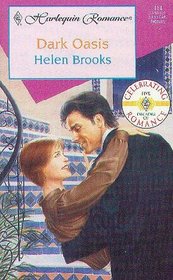 Dark Oasis (Harlequin Romance, No 414)