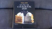Food & Wine: Annual Cookbook 2010