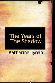 The Years of The Shadow