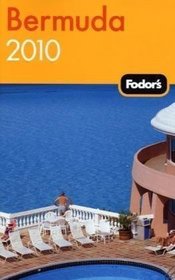 Fodor's Bermuda 2010 (Fodor's Gold Guides)