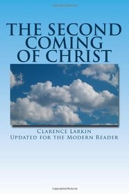 The Second Coming of Christ: Updated for the Modern Reader