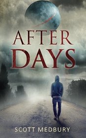 After Days (The After Days Trilogy) (Volume 1)