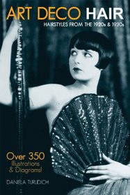 Art Deco Hair: Hairstyles from the 1920s & 1930s (Vintage Living)